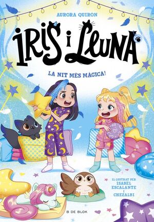 IRIS I LLUNA 5: LA NIT MÉS MÀGICA!