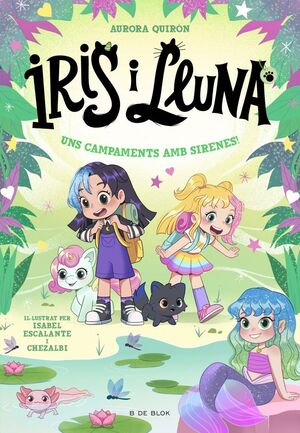 IRIS I LLUNA 6: UNS CAMPAMENTS AMB SIRENES!