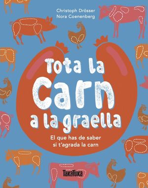 TOTA LA CARN A LA GRAELLA