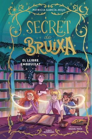 SECRET DE BRUIXA 3: EL LLIBRE EMBRUIXAT