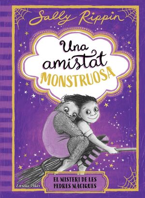 UNA AMISTAT MONSTRUOSA 02: EL MISTERI DE LES PEDRES MÀGIQUES