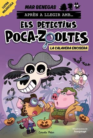 ELS DETECTIUS POCA-ZOOLTES 08: LA CALAVERA ENCISERA