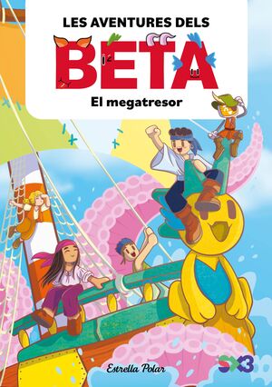 LES AVENTURES DELS BETA 4:  EL MEGATRESOR