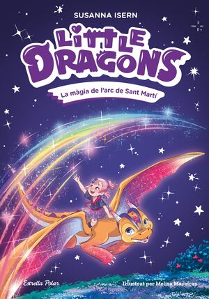 LITTLE DRAGONS 7: LA MÀGIA DE L'ARC DE SANT MARTÍ