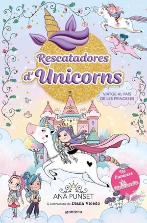 RESCATADORES D'UNICORNS 9: VIATGE AL PAÍS DE LES PRINCESES