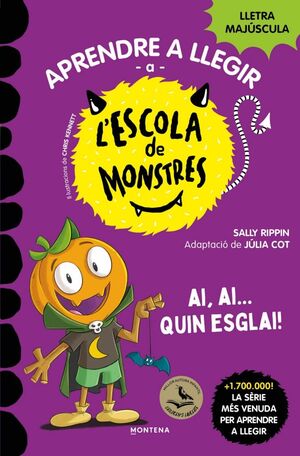 L'ESCOLA DE MONSTRES 25: AI, AI... QUIN ESGLAI!