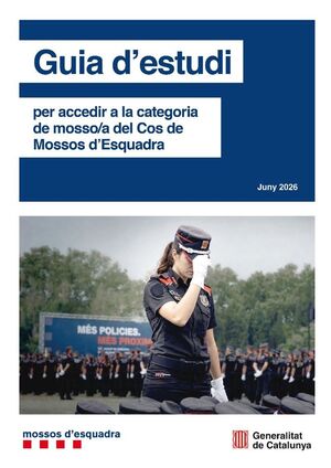 GUIA D'ESTUDI - PER ACCEDIR A LA CATEGORIA DE MOSSO / A DEL COS DE MOSSOS D'ESQUADRA (JUNY 2026)