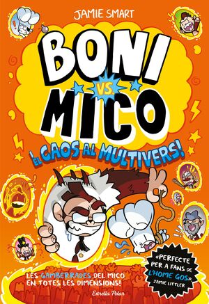 BONI VS. MICO 7: I EL CAOS AL MULTIVERS