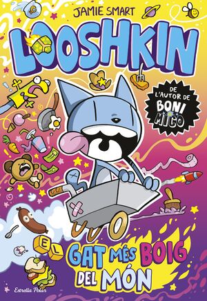 LOOSHKIN 1: EL GAT MES BOIG DEL MÓN