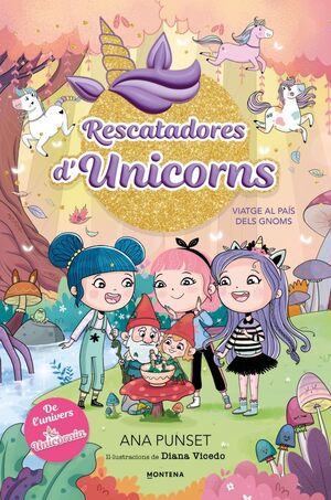 RESCATADORES D'UNICORNS 11: VIATGE AL PAÍS DELS GNOMS
