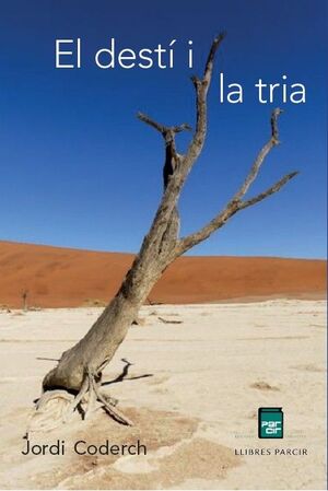 EL DESTÍ I LA TRIA