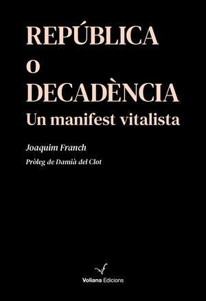 REPÚBLICA O DECADÈNCIA